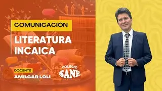COMMUNICATION / INCA LITERATURE - 4th Year, First Term / Dec 6