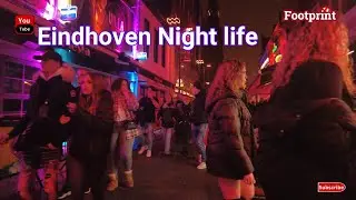 Eindhoven wild night life| partying| Netherlands