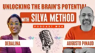 Silva Method Podcast: Left vs. Right Brain, Higher Intelligence & Time Management | Silva Instructor