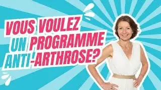 Mon programme anti-arthrose