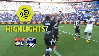 Olympique Lyonnais - Girondins de Bordeaux (3-3) - Highlights - (OL - GdB) / 2017-18