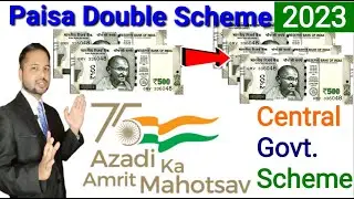 Paisa Double Scheme of Central Govt. | Best Investment for 2023 | Secure Investment |Plaban Das| KVP