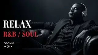 【R&B Soul】 Slow Motion Romance &ndash; Soft R&B for Deep Feelings