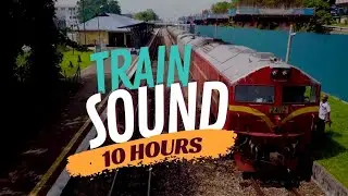 Train Sound (10 Hours) Sound of a Train for Sleep, Focus, Study
