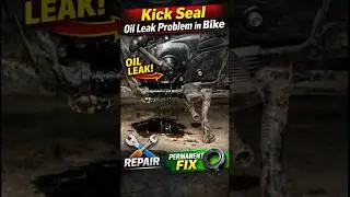 Kick Seal Oil Leak Problem in Bike | Easy Repair & Permanent Fix#KickSealOilLeak#BikeOilLeakProblem
