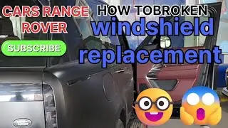 CAR RANGE ROVER how to broken windshield replacement very easy #ytshortvideo #youtubeshort 