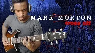 CROSS OFF - Mark Morton Guitar Cover by Rafael Freitas