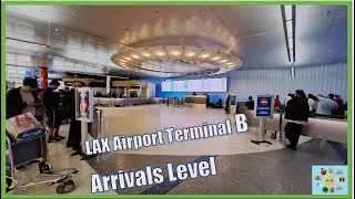 ARRIVALS LEVEL TOM BRADLEY INTERNATIONAL TERMINAL LAX Los Angeles International Airport Terminal B