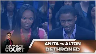 Divorce Court - Anita vs Alton - Dethroned - Season 14, Episode 141