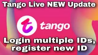 Tango Livel How to register new Tango ID l Login another Tango ID l Tango meDusri ID kese login kare