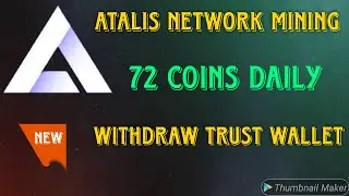 Atalis Network New Mining App 2023 || 72 ATL Coins Daily || Withdraw In Trust Wallet Soon 💸💸