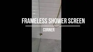 Frameless shower screen - corner