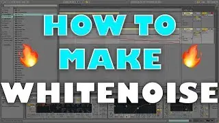 How To Make White Noise Sweeps (Ableton Live 9) - EASY