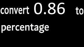 convert 0.86 to percentage, 0,86 decimal to percentage, transform decimals