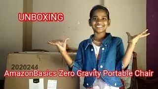 AmazonBasics Zero Gravity Portable Chair | UNBOXING | Niya Nasreen | niyas easy hacks