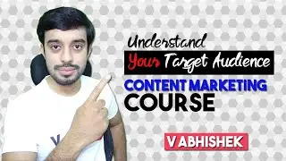 Content Marketing Tutorial - How to Understand Your Target Audience | Digital Marketing Agency