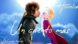 💫 Un Cuento M&aacute;s 💫 capitulo 16 (hiccelsa ❤️)