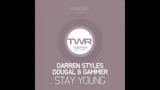 Darren Styles, Dougal & Gammer - Stay Young