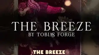 The Breeze - Tobias Forge LYRICS
