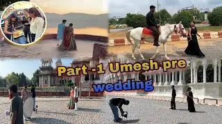 Part=1 Umesh prewedding shoot || Kamal || Anushka