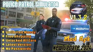 Police Patrol Simulator | v1.3.2 | Mod Apk | Unlimited Money Free Shopping | Gameplay