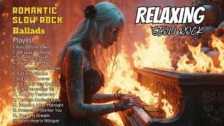 Slow Rock Ballads Love Songs 80s & 90s | Relax, Chill & Enjoy the Vibes