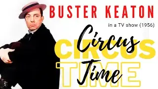 BUSTER KEATON in the TV show CIRCUS TIME (1956)