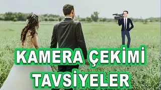 DÜĞÜN KAMERAMANLARINA TAVSİYELER