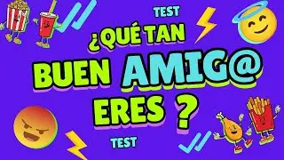 ¿Qué tan BUEN AMIGO eres? #test #quiz