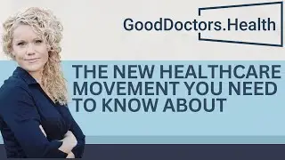 The New Healthcare Movement You Need to Know About