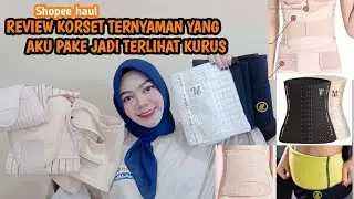 SHOPEE HAUL REVIEW KORSET TERNYAMAN || Korset pasca melahirkan, korset perekat, korset olahraga raga