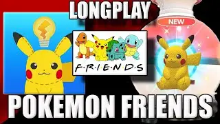 Pok&eacute;mon Friends Gameplay No Commentary | Long Play Session