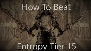 [DFFOO GL] How to Beat Dimensions End Entropy - Tier 15