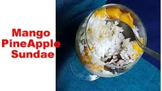 Mango Pineapple Sundae
