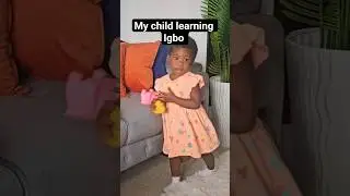 My child learning Igbo language.  #igborhymes #igbonurseryrhyme #uwaezuoke #igbokids