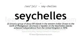 Seychelles pronunciation and definition