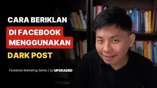 Cara Beriklan di Facebook Menggunakan Dark Post