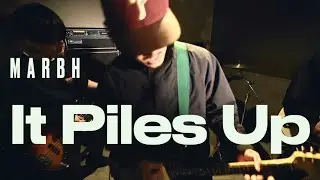 marbh / It piles up (Official Music Video)