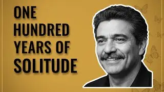 Gabriel García Márquez: One Hundred Years of Solitude | Full Book Breakdown