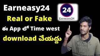 Earneasy24 app real or fake Telugu 2025 #earneasy24 #captcha #makemoneyonline