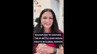 Kolhapuris to Couture: The IP Battle Over Indian Crafts in Global Fashion