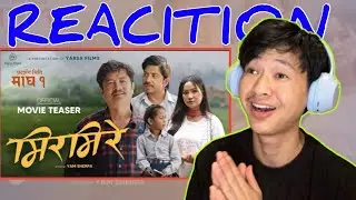 MIRMIRE - MOVIE OFFICIAL TEASER 2082 | Dayahang Rai,Prakash Saput,Sirjana,Maotse | Reaction video |