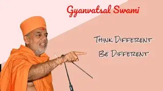 The Positive way of thinking by Pujy Gyanvatsal Swami - Baps Sanstha