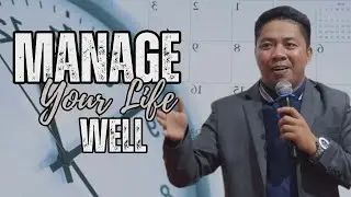 Kingdom Management: Manage Your Life Well (Morning Service)