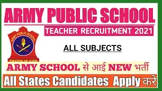 ARMY PUBLIC SCHOOL TEACHER RECRUITMENT 2021 | APS VACANCY |AWES NOTIFICATION