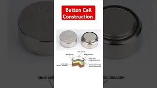 Button Cell Construction #battery #cell #electronicseducation #electronicsrd #electronics