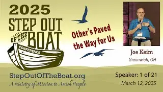 Joe Keim - 2025 Step Out of the Boat Conference