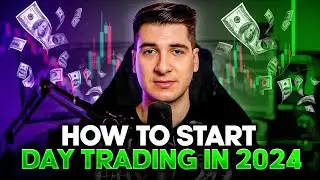 How To Start DAY TRADING In 2024 ( Easy Guide To Be Profitable )