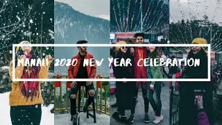 Manali 2020 New Year Celebration | Snowfall | Cinematic Vlog | Himachal | Ranjan Simkhada