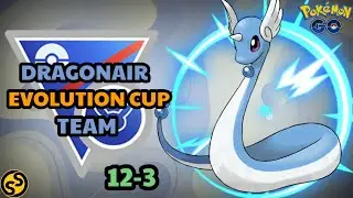 DRAGONAIR TEAM DOMINATES EVOLUTION CUP | POKEMON GO BATTLE LEAGUE SEASON 12 2022